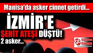 İzmir'e şehit ateşi düştü