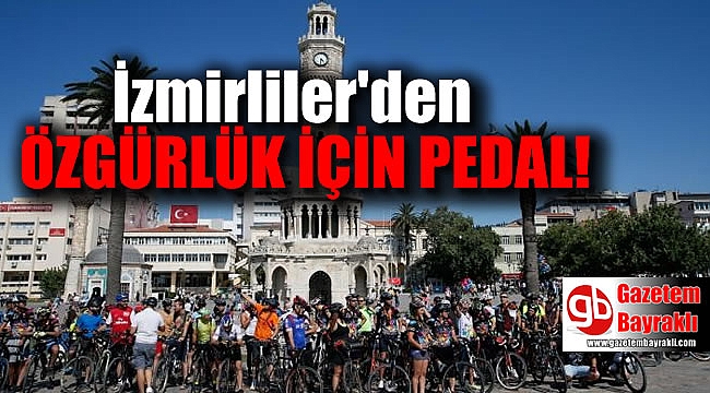 İzmirliler Özgürlük için pedal çevirdi