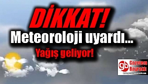Meteoroloji uyardı yağış geliyor