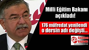 Milli Eğitim Bakanı açıkladı : 176 müfredat yenilendi o dersin adı değişti