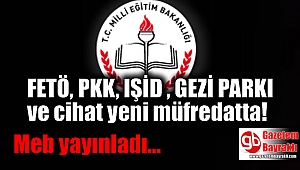 PKK, IŞİD, FETÖ ve cihat yeni müfredatta