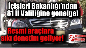 Resmi araçlara sıkı denetim geliyor