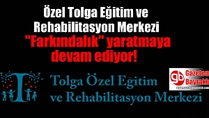 Tolga Eğitim ve Rehabilitasyon Merkezi 'Farkındalık' yaratmaya devam ediyor