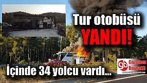 Tur otobüsü yandı