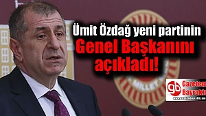 Ümit Özdağ yeni partinin genel başkanını açıkladı