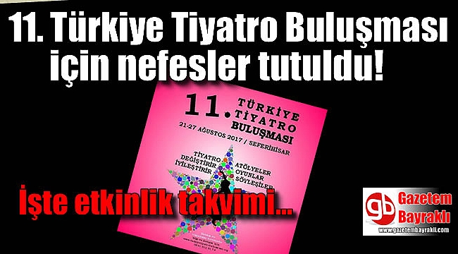 11. Türkiye Tiyatro Buluşması başlıyor
