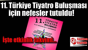 11. Türkiye Tiyatro Buluşması başlıyor