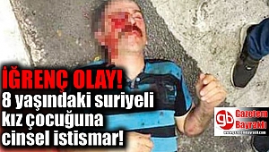 8 yaşındaki kız çocuğuna cinsel istismar