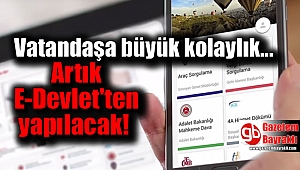 Artık e-devletten yapılacak