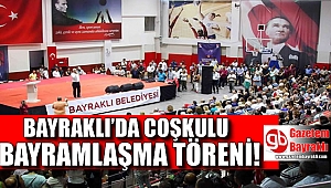 Bayraklı'da coşkulu Bayramlaşma töreni