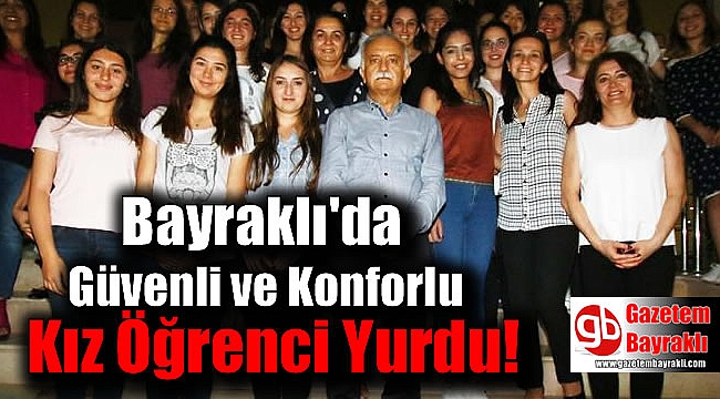 Bayraklı'da Güvenli ve Konforlu Kız Öğrenci Yurdu