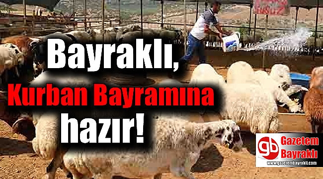 Bayraklı Kurban Bayramına hazır