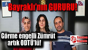 Bayraklı'nın gururu Zümrüt artık ODTÜ'lü