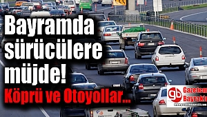 Bayramda sürücülere müjde
