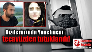 Dizilerin ünlü Yönetmeni Üniversiteli kıza tecavüz suçundan tutuklandı