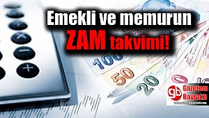 Emekli ve memurun zam takvimi