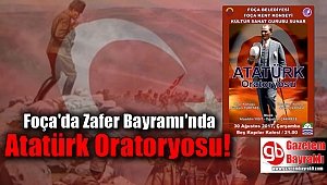 Foça'da Zafer Bayramı'nda Atatürk Oratoryosu