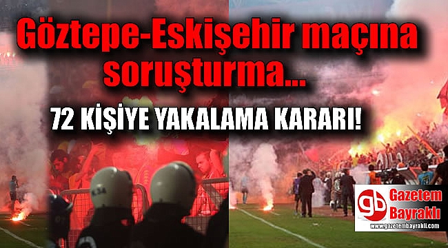 Göztepe - Eskişehirspor maçına soruşturma