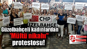 Güzelbahçeli kadınlardan müftü nikahına protesto