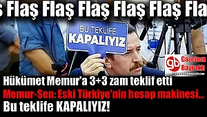 Hükümet memur'a 3+3 zam dedi Memur-Sen: Bu teklife kapalıyız