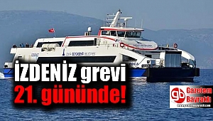 İZDENİZ grevi 21. gününde