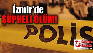 İzmir'de 27 yaşındaki genç otel odasında ölü bulundu
