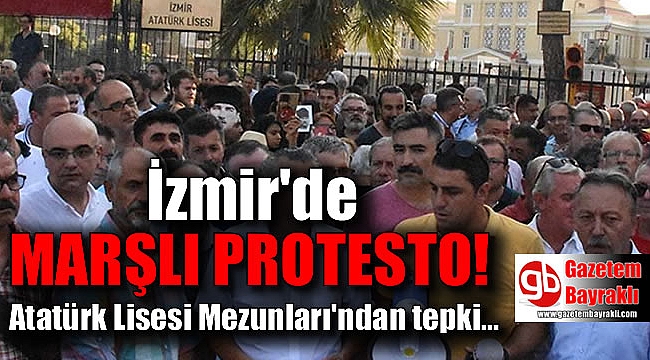 İzmir'de Atatürk Lisesi Mezunları'ndan tepki