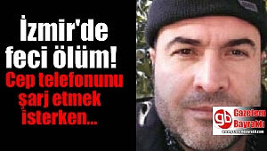 İzmir'de feci ölüm