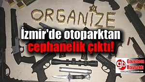 İzmir'de otoparktan cephanelik çıktı