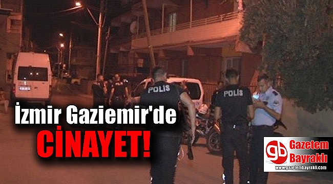 izmir gaziemir de cinayet genel www egeningazetesi com