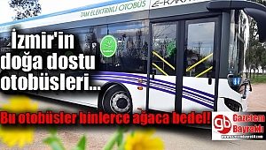 İzmir'in doğa dostu otobüsleri