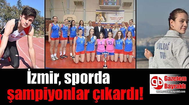İzmir, sporda şampiyonlar çıkardı