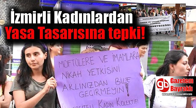 İzmirli Kadınlardan Yasa Tasarısına tepki