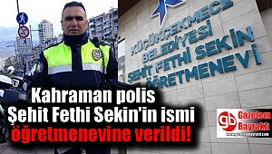 Kahraman polis Şehit Fethi Sekin'in ismi öğretmenevine verildi