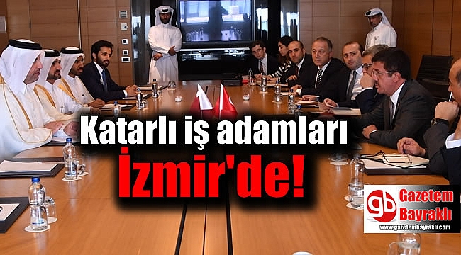 Katarlı iş adamları İzmir'de