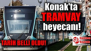 Konak'ta tramvay heyecanı