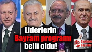 Liderlerin bayram programı belli oldu