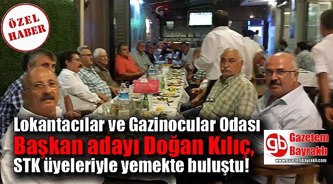 Lokantacılar ve Gazinocular Odası Başkan adayı Doğan Kılıç, STK üyeleriyle yemekte buluştu