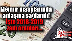 Memur maaşlarında anlaşma sağlandı! İşte zam oranları...