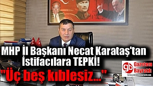 MHP İzmir İl Başkanı Necat Karataş'tan sert tepki