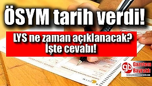 ÖSYM, LYS'yi işte bu tarihte açıklayacak
