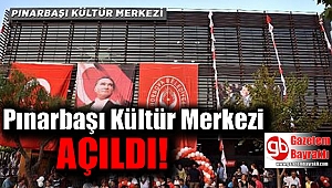 Pınarbaşı Kültür Merkezi açıldı