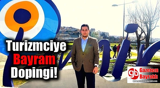 Turizmciye Bayram dopingi