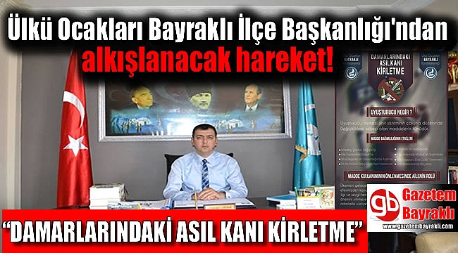 Ülkü Ocakları Bayraklı İlçe Başkanlığı