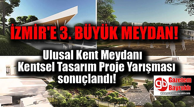 Ulusal Kent Meydanı Kentsel Tasarım Proje Yarışması sonuçlandı
