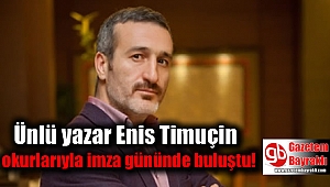 Ünlü yazar Enis Timuçin okurlarıyla imza gününde buluştu