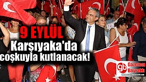 9 Eylül Karşıyaka’da coşkuyla kutlanacak