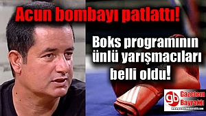 Acun bombayı patlattı Boks programının ünlü yarışmacıları belli oldu