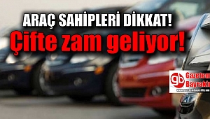 Araç sahiplerine kötü haber: Çifte zam geliyor