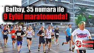 Balbay, 35 numara ile 9 Eylül maratonunda